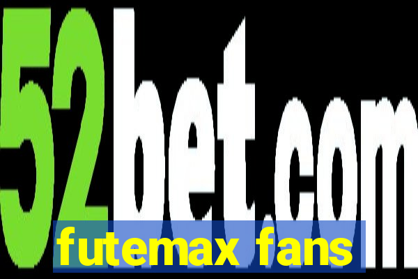 futemax fans